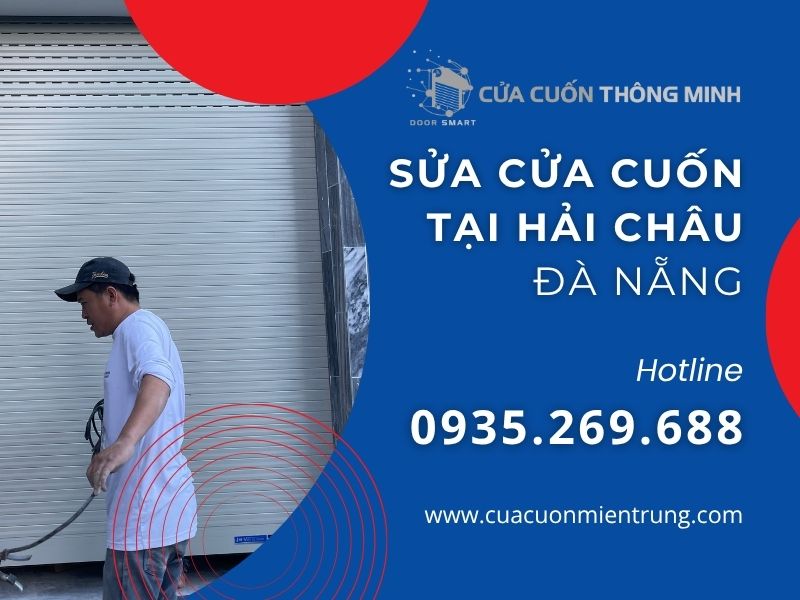 Sửa chữa cửa cuốn tại Hải Châu Đà Nẵng nhanh chóng rẻ nhất