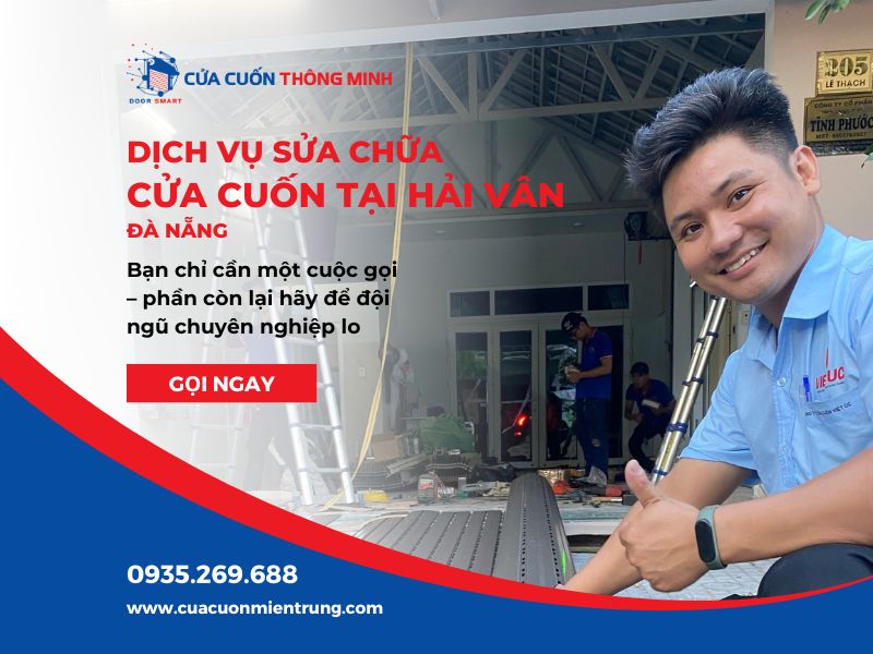 Sửa chữa cửa cuốn tại Hải Vân Đà Nẵng nhanh chóng, hiệu quả, tiết kiệm chi phí