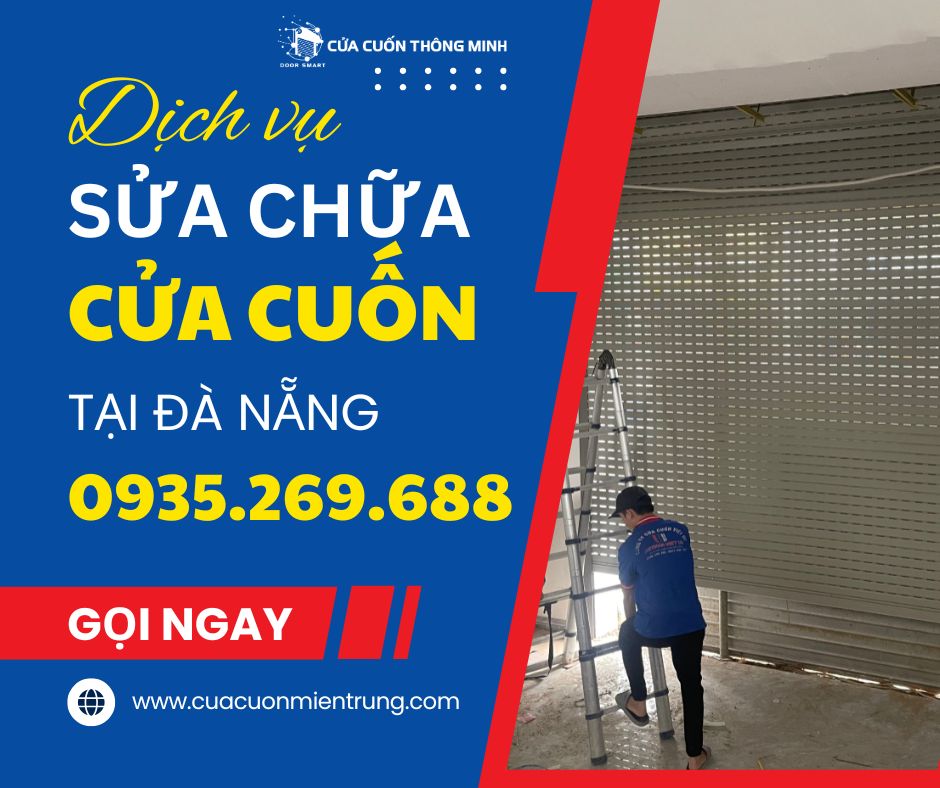 Dịch vụ sửa cửa cuốn tại Đà Nẵng hỗ trợ 24/7, cả ngày lễ