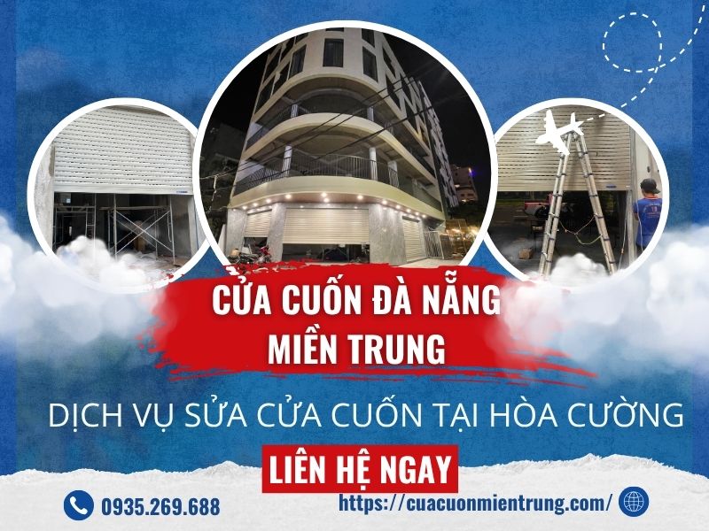 Liên hệ ngay để được tư vấn sửa Cửa cuốn tại Hòa Cường